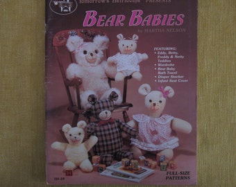 Bear Babies, full size patterns for making stuffed bears,diaper stackers,baby bath towels,infant seat covers,more