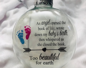 Too beautiful for earth, Christmas Ornament, Miscarriage, Stillborn, Baby loss