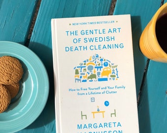 Swedish Death Cleaning, Swedish, Sweden, The Swedish Flicka, Lagom, The Swedish Way, Balanced Living, Simple, Declutter, Minimal, Magnusson