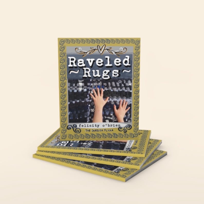 May include: A stack of books titled "Raveled Rugs" by Felicity O'Brien. The book covers are yellow with a decorative border and the title in white. The cover image shows hands reaching towards a rug.