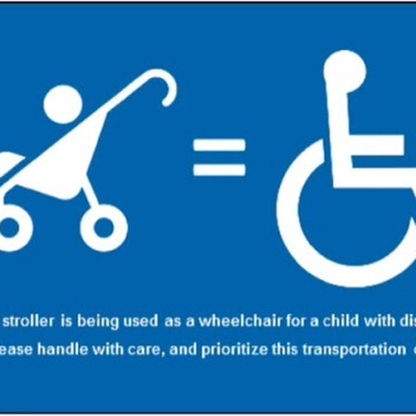 Handi-tag:  Stroller = Wheelchair