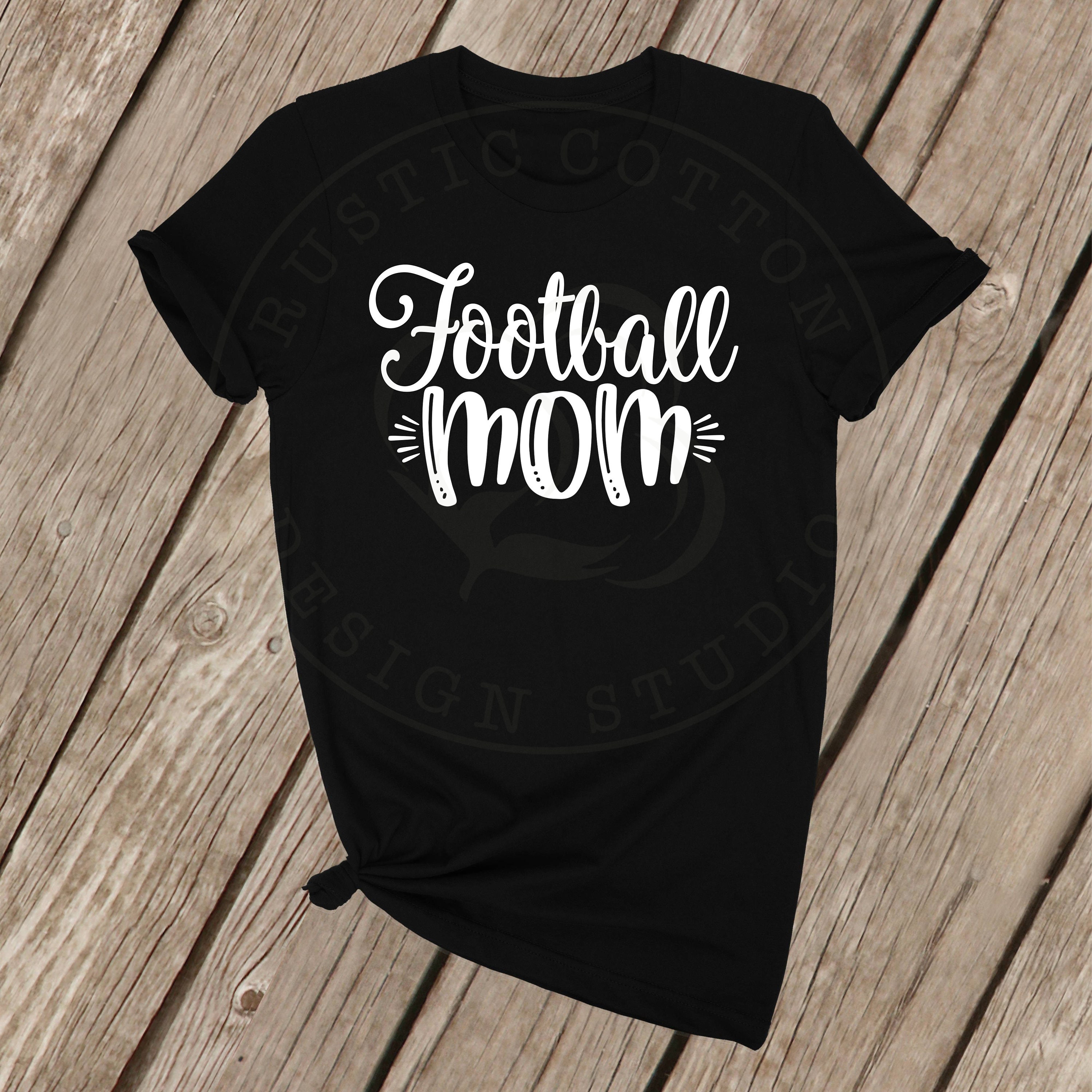 Football mom Football mom fan ware tee Sports mom tshirt Etsy