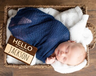 Wooden Baby Name Tag, Hello My Name Is, Birth Announcement Sign