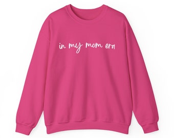 The Mom Era Sweatshirt, Funny Women's Graphic Crewneck