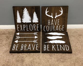 Rustic nursery signs / woodland nursery decor / be brave / be kind / have courage / explore