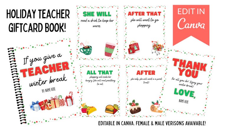 May include: A spiral-bound gift card book for teachers with a holiday theme. The cover reads "If you give a TEACHER winter break." Inside, there are pages with text and illustrations, including a coffee cup, shopping bags, and a dessert. The book is editable in Canva.