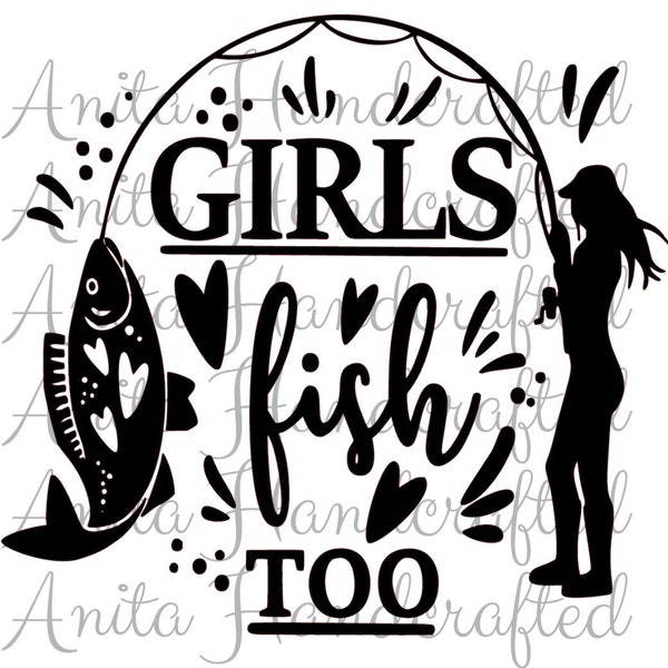 Girls Fish Too SVG PNG fishing decal download