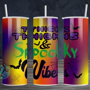 2 bestandsstijlen! | Dikke dijen Spooky Vibes | Halloween PNG bestand | Halloween Sublimatie | Halloween PNG | Aanpasbare | 20oz Skinny Tumbler |