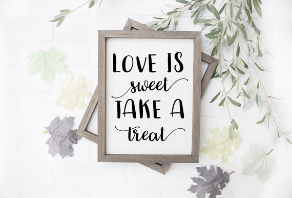 Love Is Sweet Take A Treat Svg Wedding Svg Sign Wedding Etsy