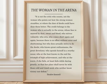 The Woman in the Arena Quote by Theodore Roosevelt, Inspirational, Motivational Art Print