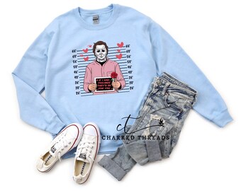 Horror Movie Michael Myers Valentine's Day Sweatshirt, Horror Movie Fan Gift, Scary Movie Valentine Crewneck Sweatshirt