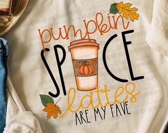 Pumpkin Spice Lattes Png, Fall design, fall digital design, DTF, DTG, Sublimation, Digital Download, pumpkin png, shirt designs