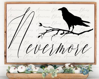 May include: A black silhouette of a raven perched on a branch with the words "Nevermore" written in a cursive font. The background is a white wooden sign with the words "American Blues" repeated in a smaller font.