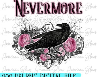 Nevermore Raven/PNG/Sublimation/Graphic/Digital/Download/Horror/Spooky/Mysterious
