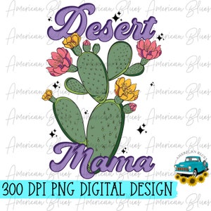 Mamá del desierto, cactus retro, soñadora del desierto, PNG, descarga digital, diseño de sublimación, camisa occidental, imprimible