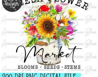 Fresh Flower Market/PNG/Sunflower/Wildflower/Vintage/Sublimation/Graphic/Digital/Download