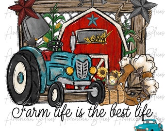 Farm life is the best life PNG, Farm Png, Farm Animals, Farm tractor design, Farm, Digital, cow png, chicken png, old tractor, sublimation