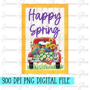 Bandeira de jardim Happy Spring 12x18/Caminhão velho/Primavera/Arte de quintal/Feliz/Sublimação/Gráfico/Digital/Download/PNG/JPG