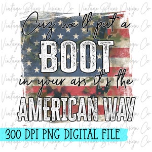 Start in your ass, it's the American Way/Patriotic/4th of July/PNG/Sublimation/Graphic/Digital/Download