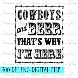Les cow-boys et la bière/PNG/Sublimation/Graphisme/Numérique/Téléchargement/Cowboys/Western/Country