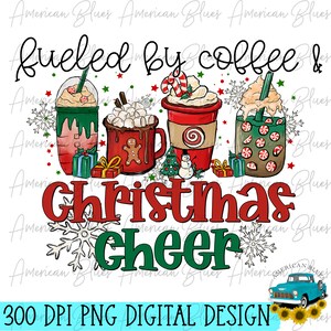 I Run On Coffee And Christmas Cheer Png Sublimation Design, Drink Christmas, Christmas Coffee Png, Digital Download Merry Christmas Png