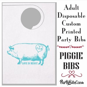 Piggie Bibs Adult Party Bibs, disposable for your IDOBBQ, backyard weddings, barbeque, bbq, piggy events - fast & free ship, minimum 5 bibs