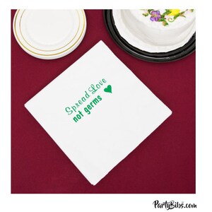 Spread Love Not Germs Napkins, Pack of 25, luncheon napkin size, white with a one color stock imprint - great for wedding and barbeques