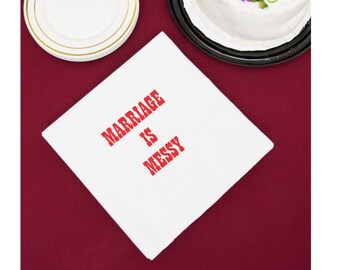 Marriage is Messy (1) Servietten, 25er-Pack, Größe einer Mittagsserviette, weiß mit einfarbigem Aufdruck – ideal für Hochzeiten und Grillabende