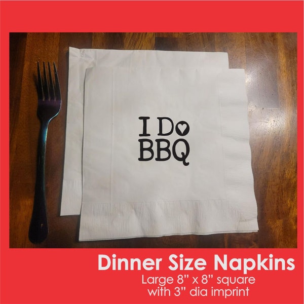 I DO BBQ Heart Napkins, Pack of 25, dinner size napkins, white with a one color stock imprint - great for wedding barbeques, messy I Do's