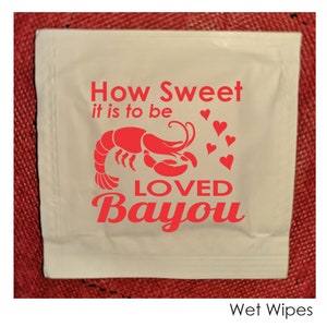 To Be Loved Bayou Wet Naps, keep it clean! Messy wedding events need these cute table accessory for guest fingertips, minimum 25 packets