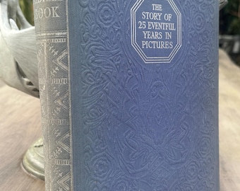 The Story Of 25 Eventful Years In Pictures 1910-35 Odhams Press Ltd 1935 HB - A collection of photographs of events
