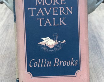 More Tavern Talk First Edition 1952 Signed By Author Collin Brooks