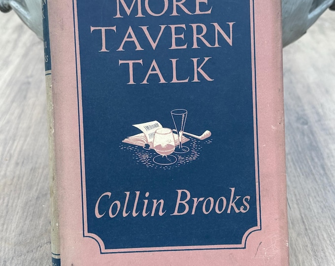 More Tavern Talk First Edition 1952 Signed By Author Collin Brooks