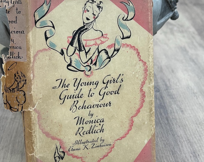 The Young Girl’s Guide To Good Behaviour By Monica Redlich 1935 1st Edition