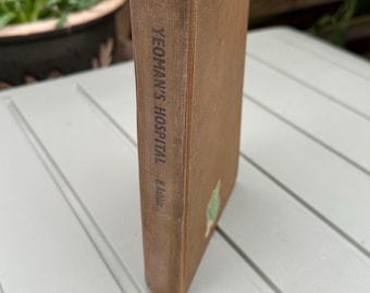 Yeoman’s Hospital – Helen Ashton (1944) | Vintage Hardback Novel