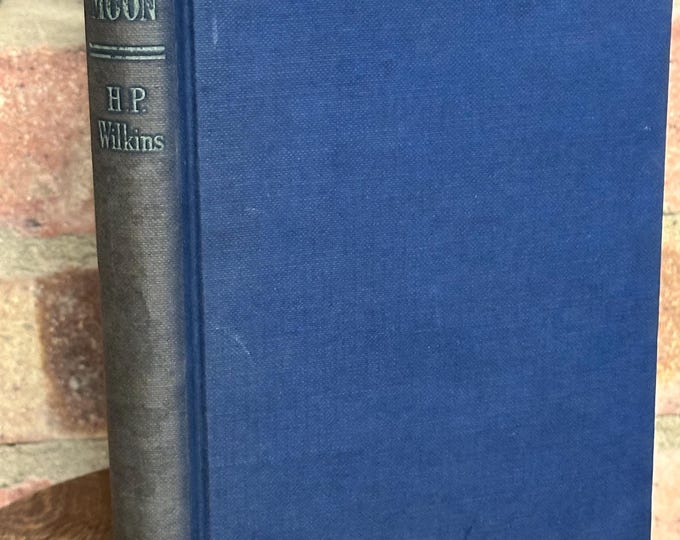 H. Percy Wilkins – Our Moon (1954) First Edition Hardback – Frederick Muller Ltd, London