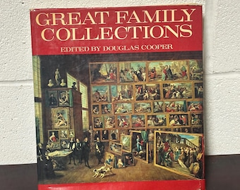 Great Family Collections 1965 Hardcover Book by Douglas Cooper