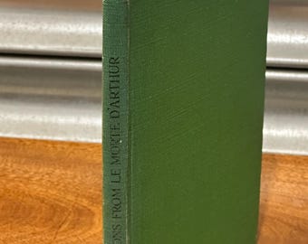 1929 Selections from Le Morte D’Arthur Sir Thomas Malory Hardback