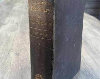 The Oxford Dictionary Of Quotations Second Edition Reprinted 1962