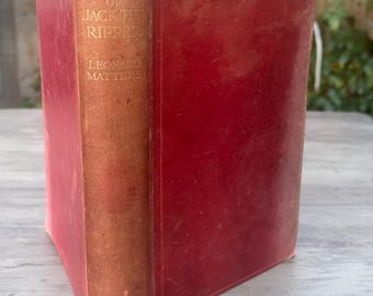 The Mystery of Jack the Ripper (1928) Leonard Matters Rare Book Find, 1st Edition Hard Copy