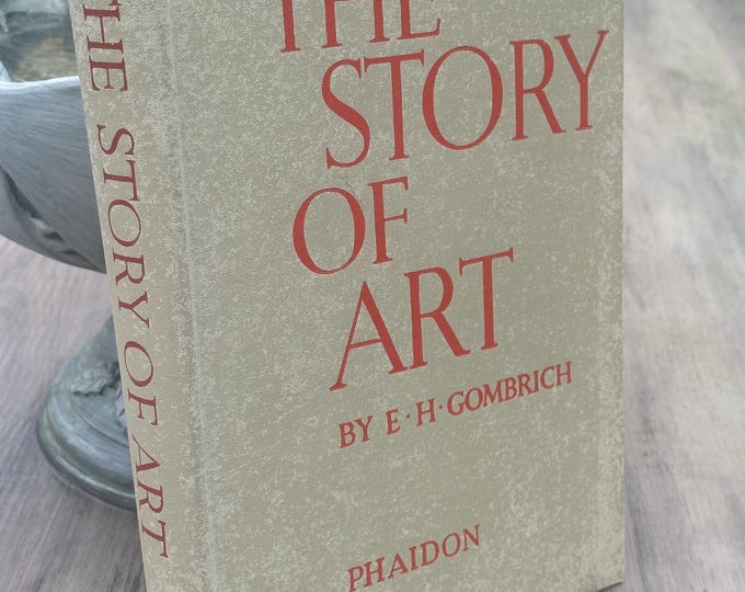 The Story of Art by E.H. Gombrich, published by Phaidon Press -  The 1966 edition