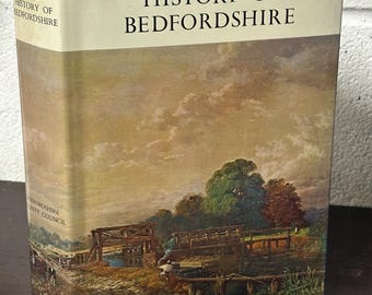 Joyce Godber The History Of Bedfordshire 2nd Edition 1970 With Dust Jacket