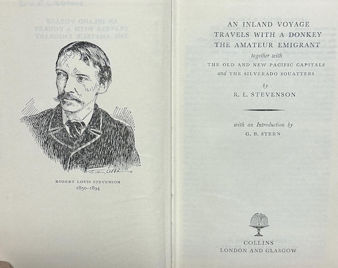 Robert Louis Stevenson – An Inland Voyage, Travels with a Donkey & Other Works – Collins 1956 Hardback