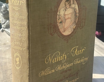 Antique Thackeray Vanity Fair Book With 20 Colour Plates by Lewis Baumer - 1913