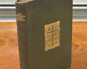 The Confessions of Saint Augustine – Eighth Edition, 1912