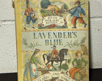 Lavender’s Blue, A Book of Nursery Rhymes 1954 First Edition Hardback Rare Book