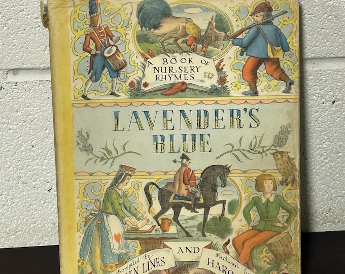 Lavender’s Blue, A Book of Nursery Rhymes 1954 First Edition Hardback Rare Book