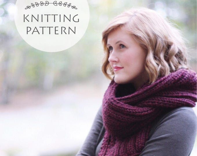 Knitting Pattern / Knit Scarf Pattern / Knit Pattern / PDF File / Instant Download / Chunky Knit Scarf Pattern / - True North Scarf