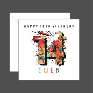 May include: Happy 14th Birthday card featuring a colourful, abstract design of the number 14 with the name Owen underneath. The number 14 is outlined in black with splashes of red, orange, yellow, blue and green paint.