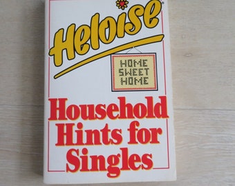 Heloise Hints for the Single Household by Heloise Book lover gift Vintage 1993 Trade Paperback